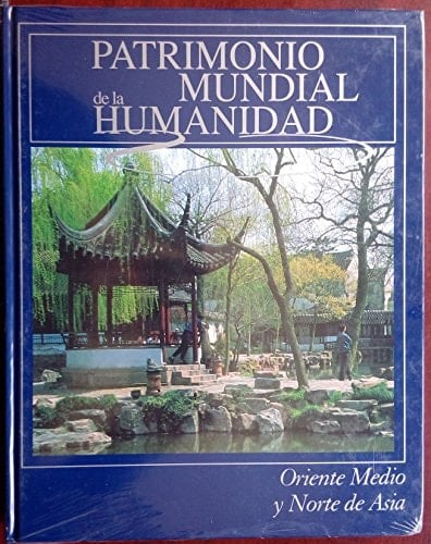 Patrimonio mundial de la humanidad Oriente Medio y Norte de Asia