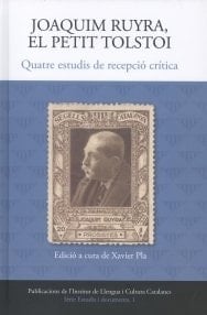 Joaquim Ruyra, el petit Tolstoi quatre estudis de recepció crítica