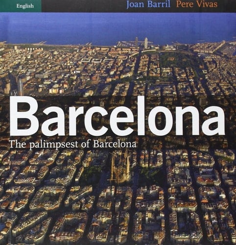Barcelona Palimpsest of Barcelona