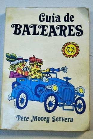 Guía de Baleares (para gente con imaginación)