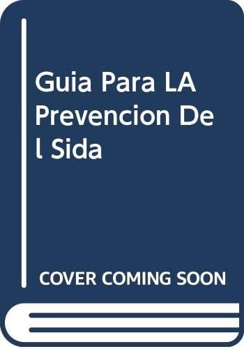 Guía para la prevención del S.I.D.A.