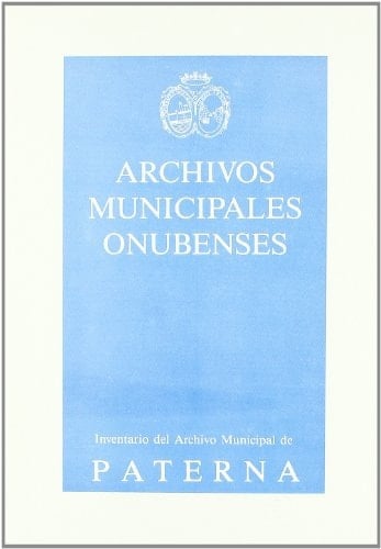 Guia, inventario, indice del Archivo Municipal de Paterna del Campo (Huelva)