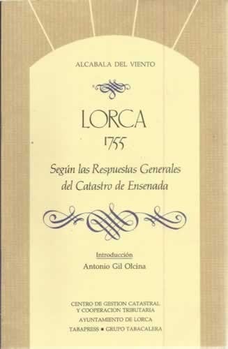 Lorca, 1755 según las respuestas generales del catastro de Ensenada