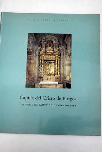 Capilla del Cristo de Burgos de la Catedral de Santiago de Compostela