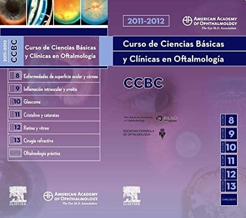 Curso de Ciencias Básicas y Clínicas en Oftalmología, 2011-2012, Parte II (Secciones 8 a 13) (Spanish Edition)