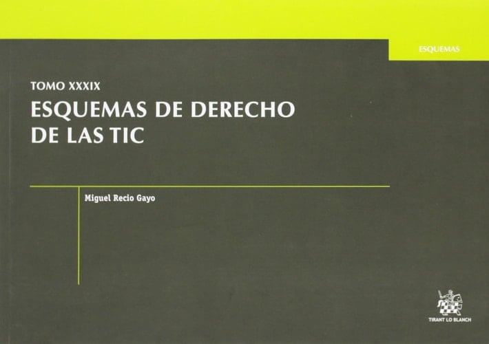 Esquemas de derecho de las TIC, XXXIX