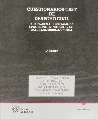 Cuestionarios-test de derecho civil - (adaptados al programa de oposiciones a ingreso en las carreras judicial y fiscal)