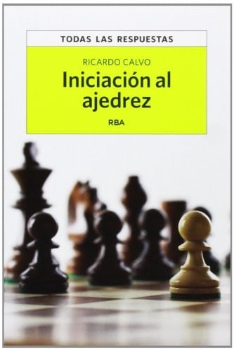 Iniciación al ajedrez un método innovador, progresivo y pedagógico