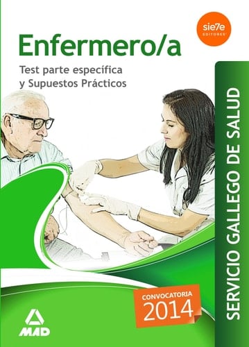 Enfermero/a del Servicio Gallego de Salud. Test parte específica y supuestos prácticos (Spanish Edition)