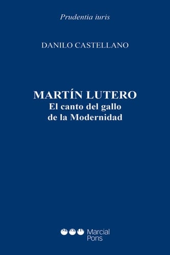 Martín Lutero El canto del gallo de la Modernidad