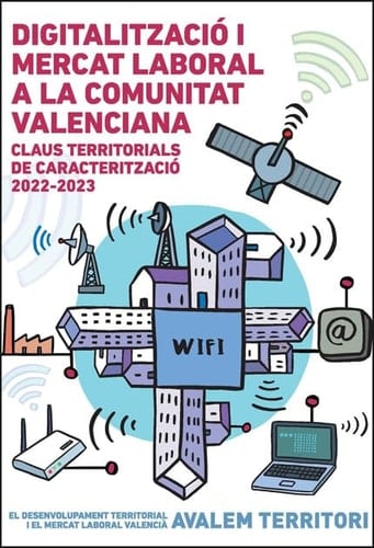 Digitalització i mercat laboral a la Comunitat Valenciana - claus territorials de caracterització 2022-2023