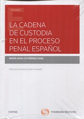 La cadena de custodia en el proceso penal español
