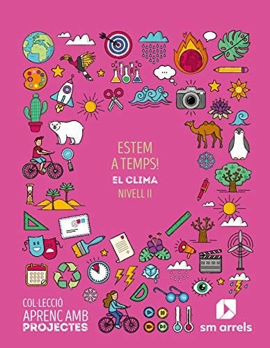 Estem a temps!, nivell II el clima : col·lecció Aprenc amb Projectes