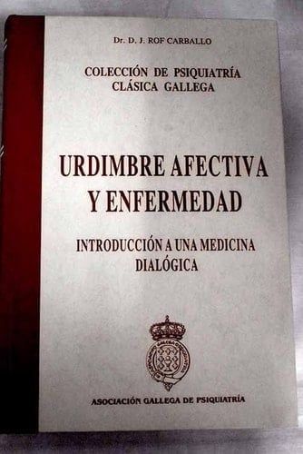 Urdimbre afectiva y enfermedad: introducción a una medicina dialógica