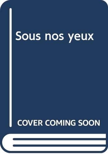 Sous nos yeux (Spanish and English Edition)