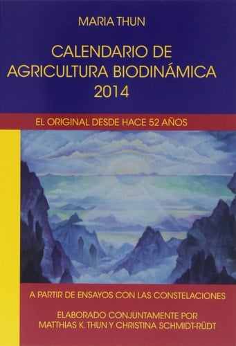 Calendario de agricultura biodinámica 2014 con las épocas de siembra, cultivo y cosecha y los días favorables para el apicultor