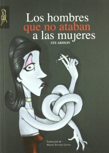 Los hombres que no ataban a las mujeres