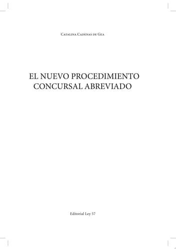 El Nuevo Procedimiento Concursal Abreviado. Cuestiones Prácticas y esquemas