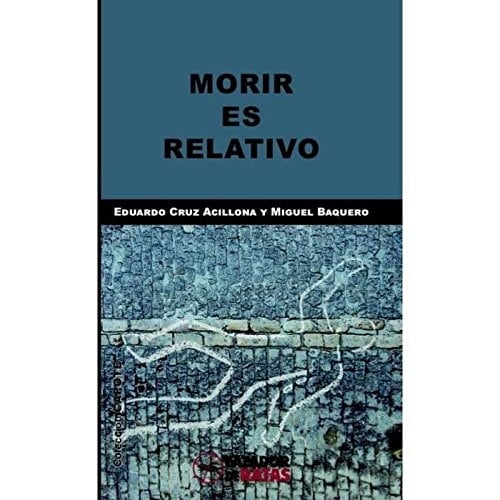 Morir es relativo