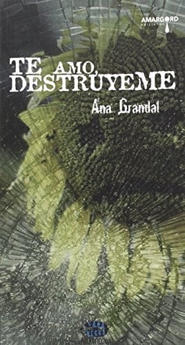 Te amo, destrúyeme