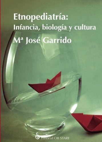 Etnografía : infancia, biología y cultura