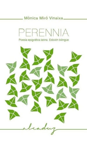 Perennia : Poesía epigráfica latina. Edición bilingüe.