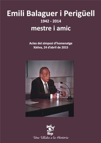 Emili Balaguer i Perigüell (1942-2014) mestre i amic