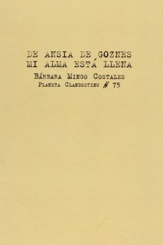De ansia de goznes, mi alma está llena