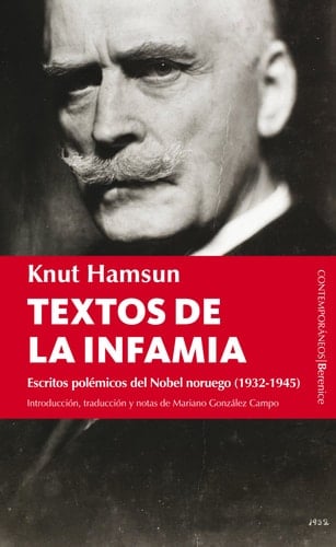 Textos de la infamia Escritos polémicos del Nobel noruego (1932-1945)