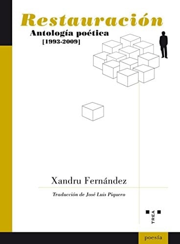Restauración antología poética, 1993-2009