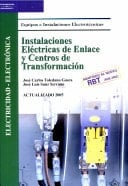 Instalaciones eléctricas de enlace y centros de transformación adaptado al nuevo RBT (BOE 2002)