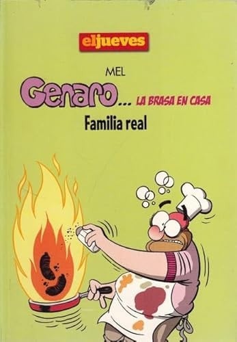 Genaro-- la brasa en casa familia real