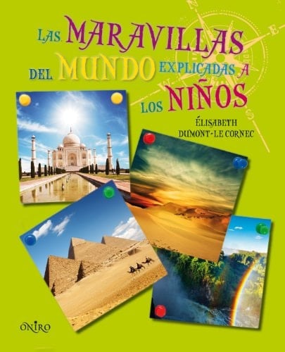 Las maravillas del mundo explicadas a los niños