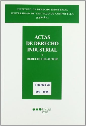 Actas de derecho industrial y derecho de autor Tomo XXVIII. (2007).