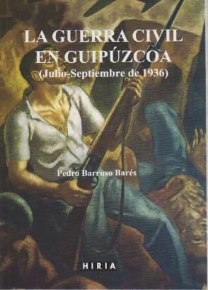 La Guerra Civil en Guipúzcoa julio-septiembre de 1936
