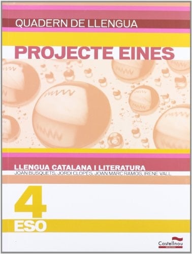 Quadern de llengua. Llengua catalana i literatura 4t ESO. Projecte Eines (Catalan Edition)