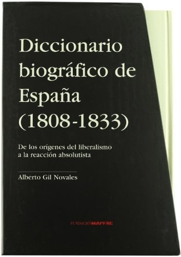 Diccionario biografico de españa (1803-1833) (Spanish Edition)
