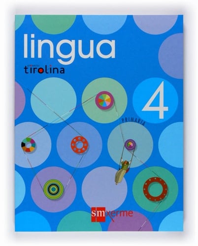Lingua. 4 Primaria. Proxecto Tirolina