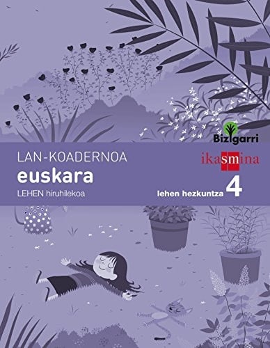 Euskara, 4 Lehen Hezkuntza Bizigarri. Lan-koadernoa