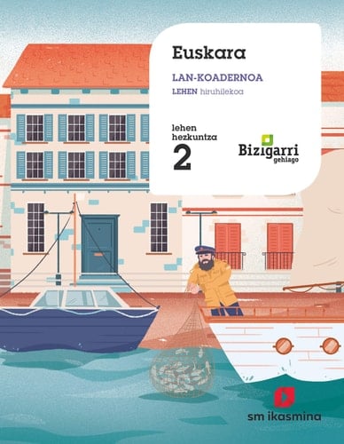 Euskara, 2 Lehen Hezkuntza - Bizigarri Gehiago. Lan-koadernoa