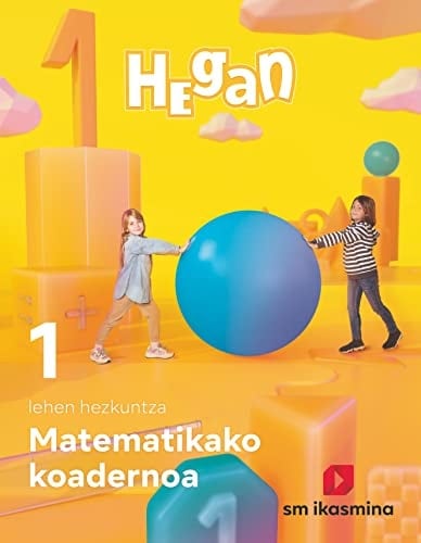 Koadernoa Matematika. Lehen Hezkuntza 1. Hegan