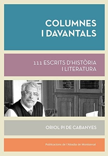 Columnes i davantals: 111 escrits d'història i literatura (Biblioteca Serra d'Or) (Catalan Edition)