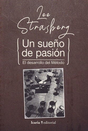 Un sueño de pasión : el desarrollo del método