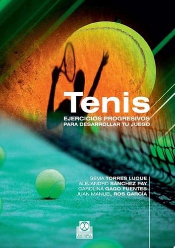 Tenis. Ejercicios progresivos para desarrollar tu juego