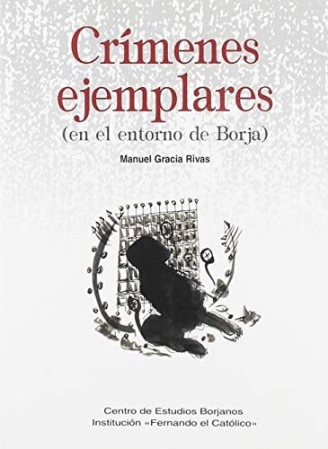 Crímenes ejemplares (en el entorno de Borja)