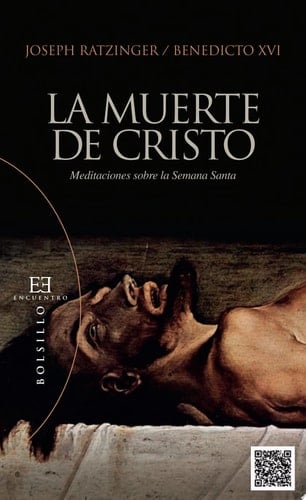 La muerte de Cristo Meditaciones sobre la Semana Santa