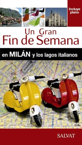 Un gran fin de semana en Milán y los lagos italianos
