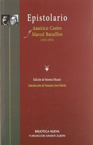 Epistolario Américo Castro y Marcel Bataillo (1923-1972)