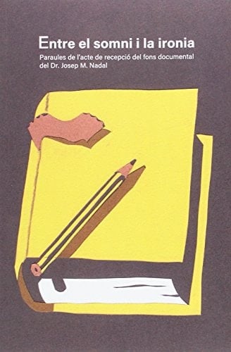 Entre El Somni I La Ironia