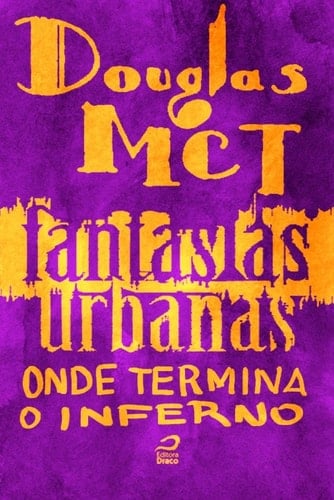 Fantasias Urbanas - Onde termina o inferno